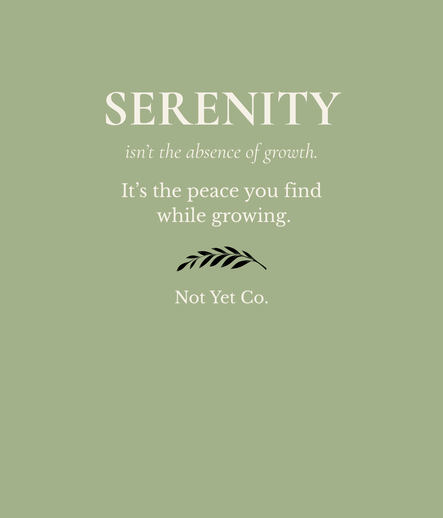 Serenity 001 – While Growing