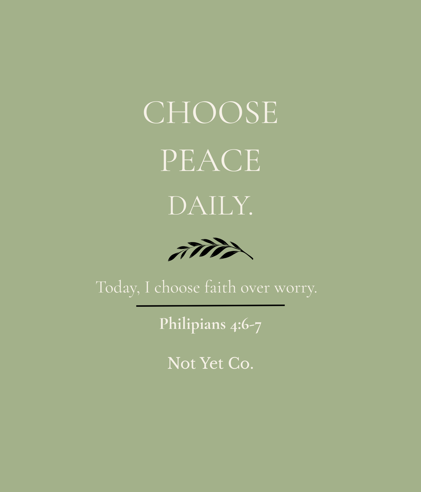 Serenity 003- Choose Peace Daily