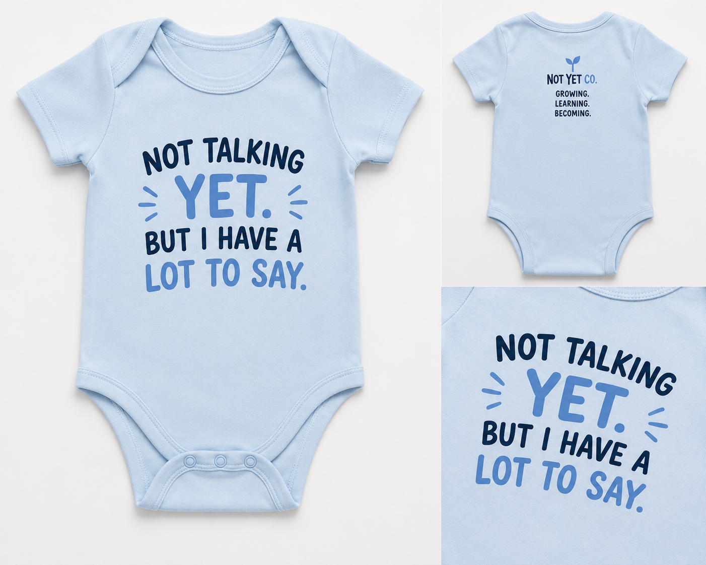 Not Talking Yet. But I Have A Lot To Say. Onesie
