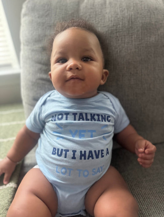 Not Talking Yet, But I Have a Lot to Say Baby Bodysuit