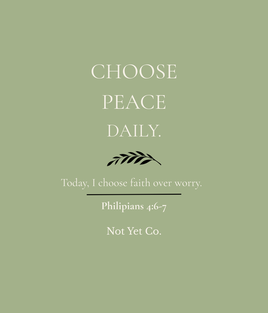 Serenity 003- Choose Peace Daily